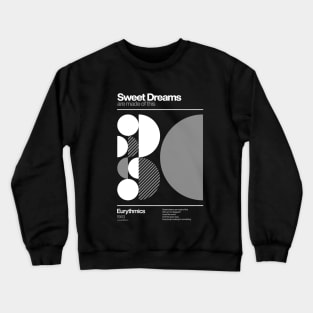 Sweet Dreams (are made of this) Crewneck Sweatshirt